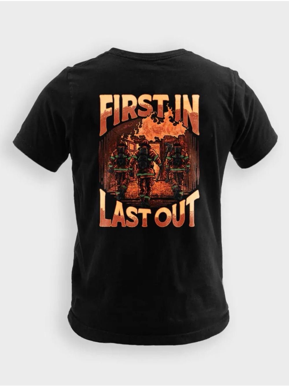 First In Last Out Firefighter Graphic Tee - Black